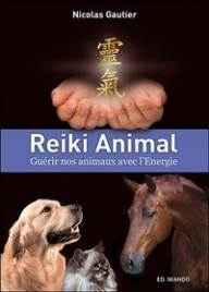 REIKI ANIMAL - GUERIR NOS...