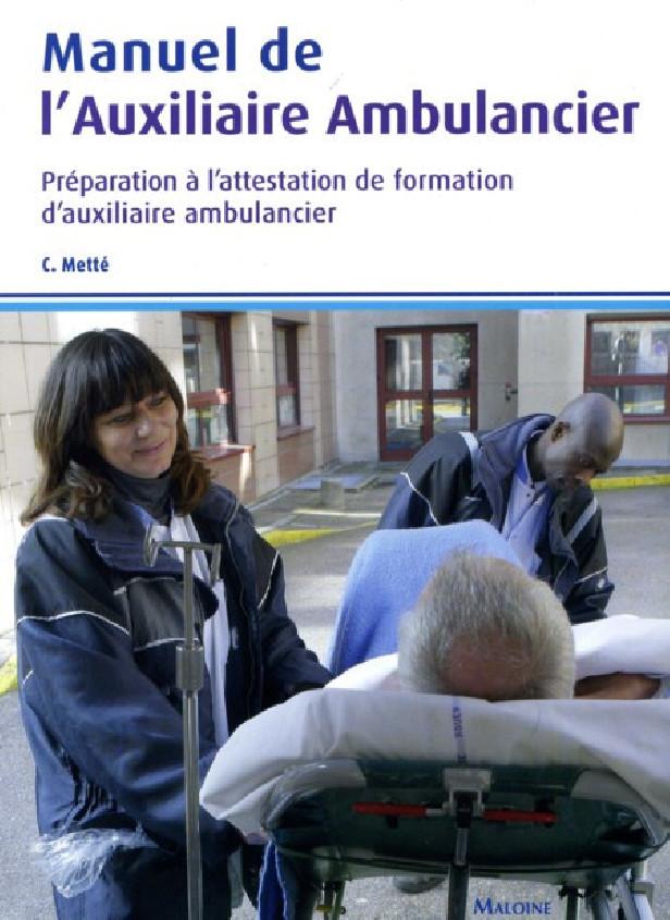 MANUEL DE L'AUXILIAIRE AMBULANCIER