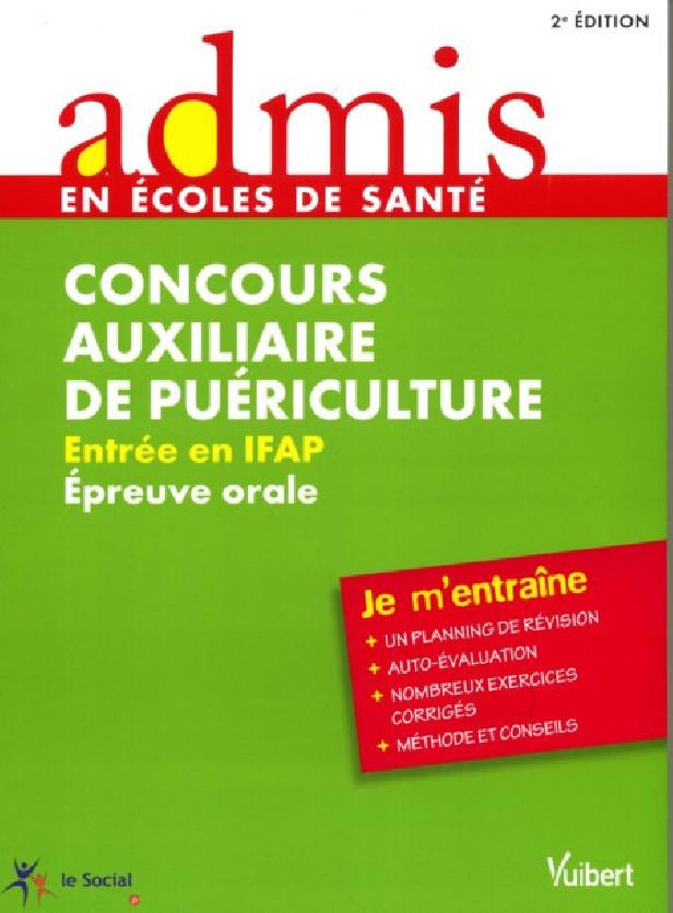 CONCOURS AUXILIAIRE DE PUERICULTURE ORAL ENTREE IFAP