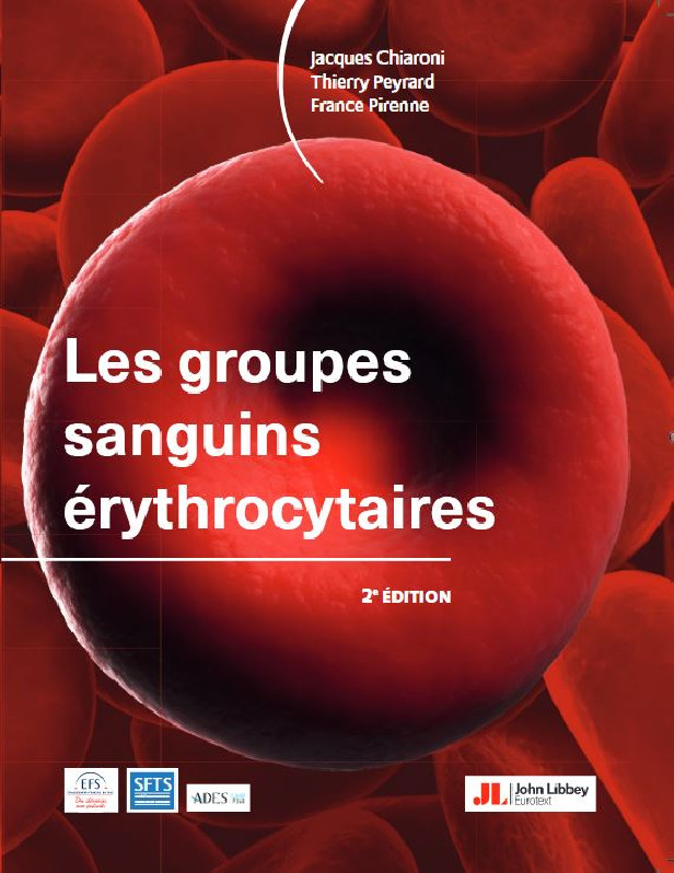 LES GROUPES SANGUINS ERYTHROCYTAIRES (2E EDITION)