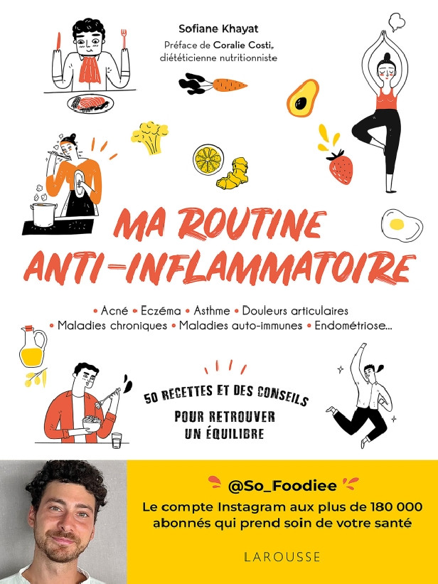 MA ROUTINE ANTI-INFLAMMATOIRE - 50 RECETTES ET DES CONSEILS POUR RETROUVER UN EQUILIBRE