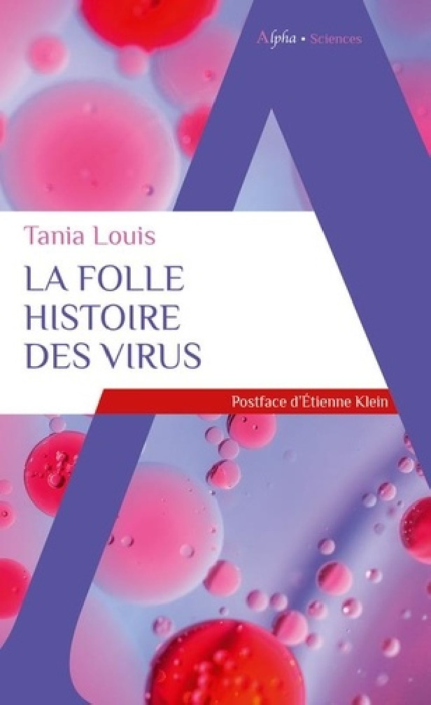 LA FOLLE HISTOIRE DES VIRUS