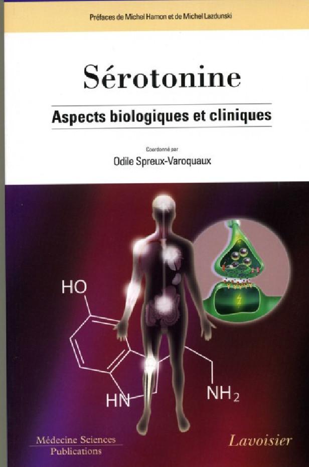 SEROTONINE : ASPECTS BIOLOGIQUES ET CLINIQUES
