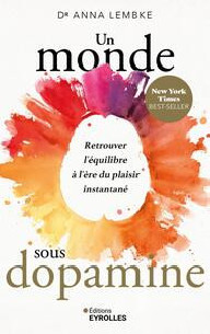 UN MONDE SOUS DOPAMINE -...