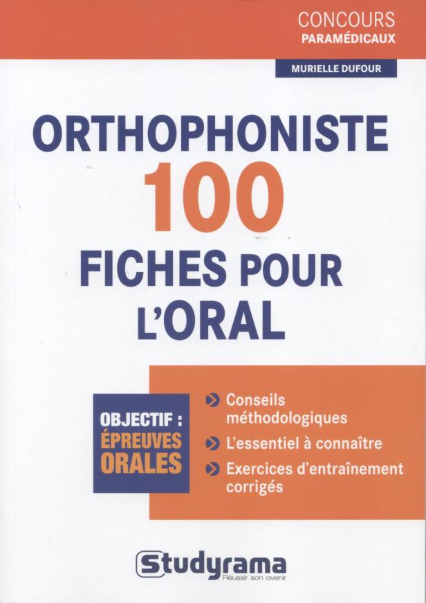 ORTHOPHONISTE - 100 FICHES POUR L'ORAL
