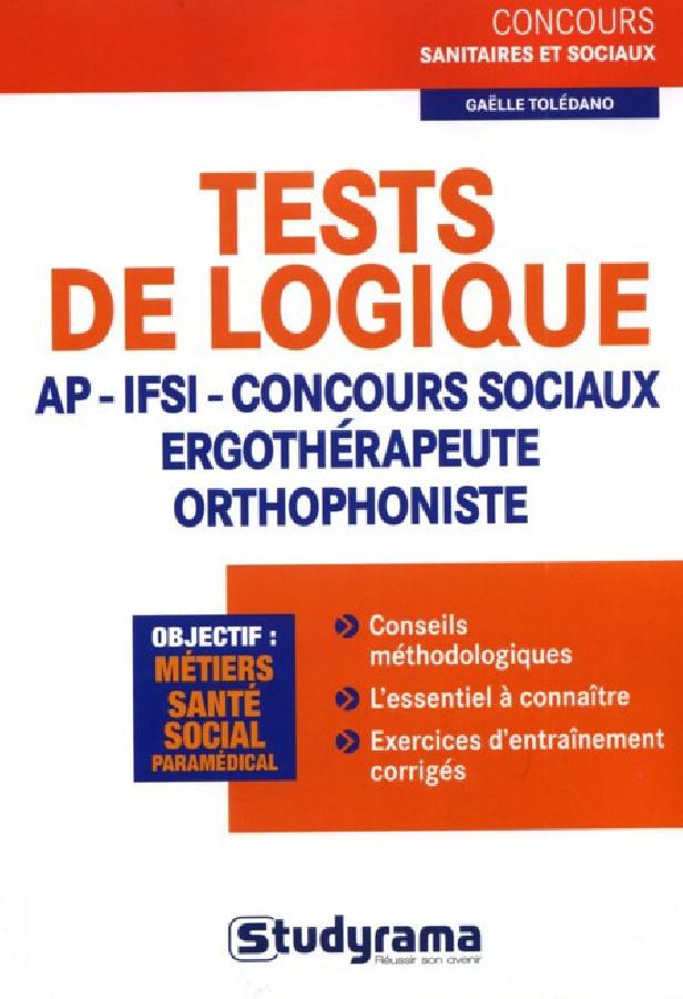 TESTS DE LOGIQUE IFSI ORTHOPHONISTE - CONCOURS SOCIAUX - ERGOTHERAPEUTHE