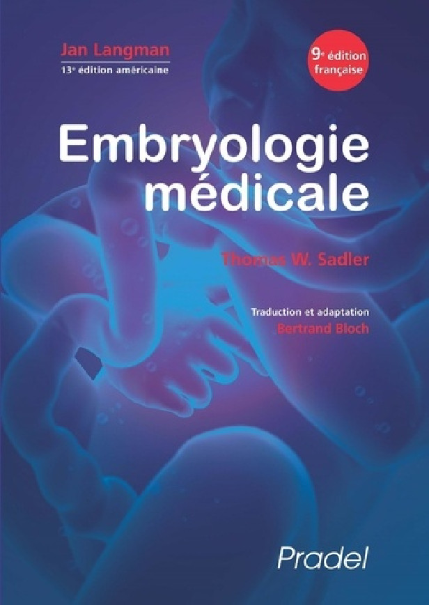 EMBRYOLOGIE MEDICALE - 13E EDITION AMERICAINE