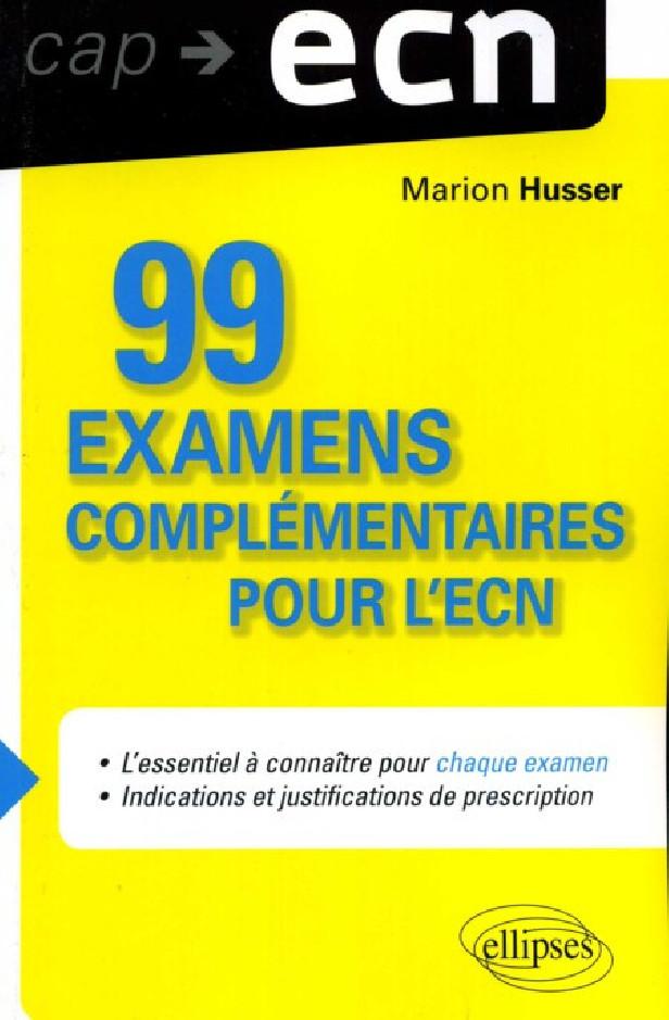 99 EXAMENS COMPLEMENTAIRES POUR L'ECN