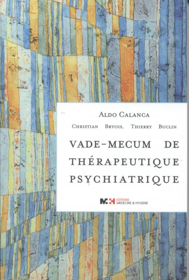 VADE-MECUM DE THERAPEUTIQUE PSYCHIATRIQUE