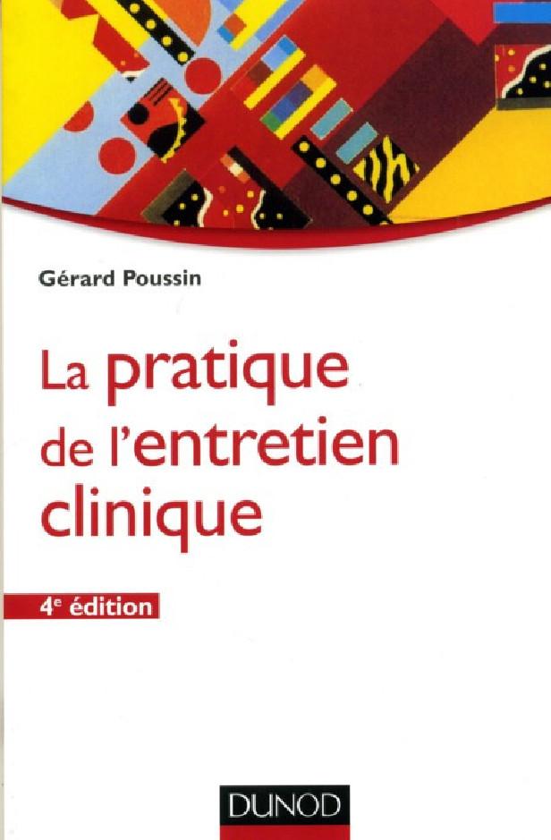 LA PRATIQUE DE L'ENTRETIEN CLINIQUE - 4EME EDITION