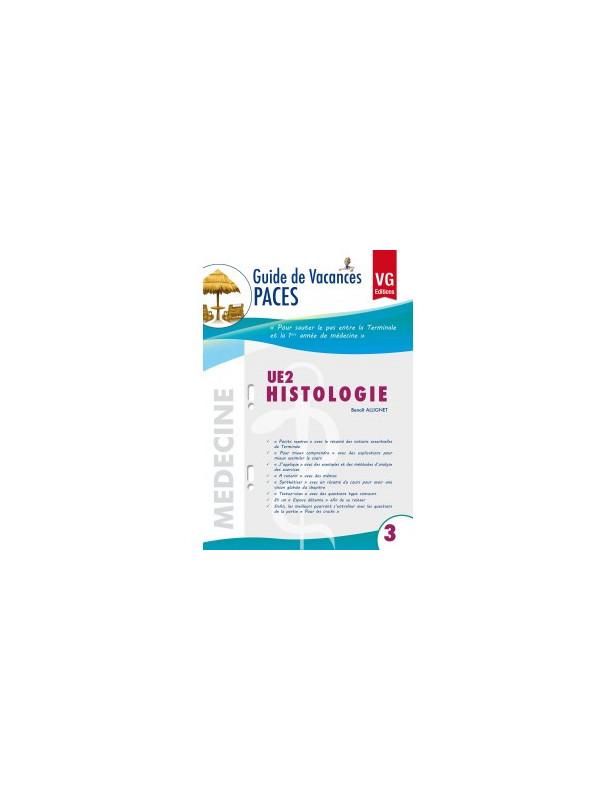 GUIDE DE VACANCES PACES UE2 HISTOLOGIE
