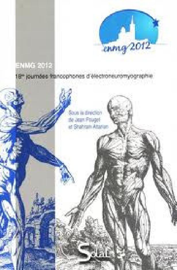 ENMG 2012 - 18ES JOURNEES FRANCOPHONES D'ELECTRONEUROMYOGRAPHIE
