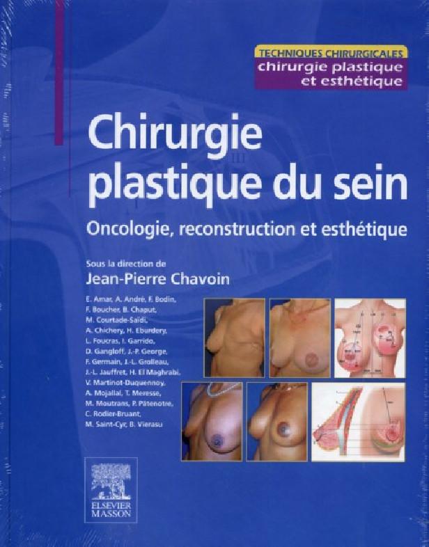 CHIRURGIE PLASTIQUE DU SEIN - ONCOLOGIE, RECONSTRUCTION ET ESTHETIQUE