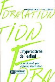 L'hyperactivite de l'enfant