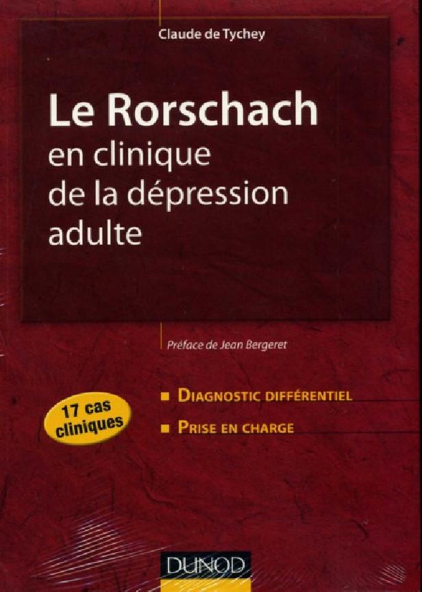 LE RORSCHACH EN CLINIQUE DE LA DEPRESSION ADULTE - 17 CAS CLINIQUES