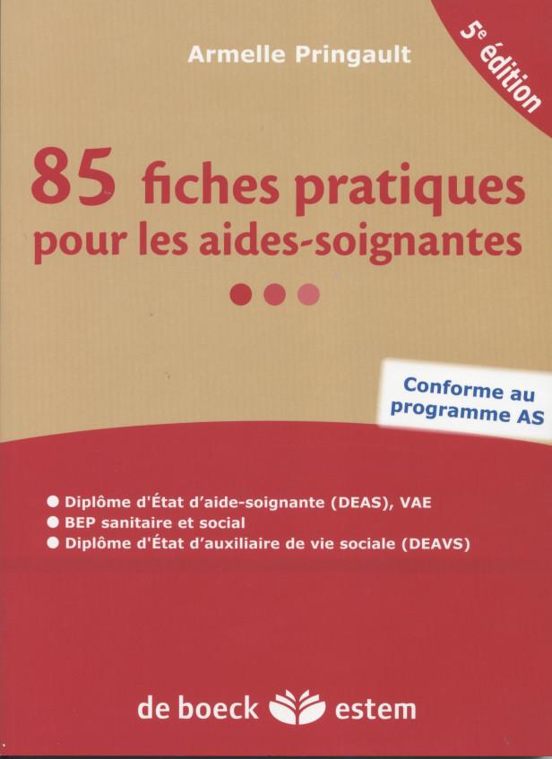 85 FICHES PRATIQUES POUR LES AIDES-SOIGNANTES