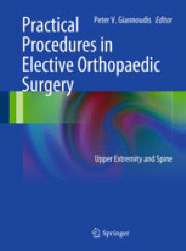 PRACTICAL PROCEDURES IN ELECTIVE ORTHOPEDIC SURGERY-UPPER EXTREMITY AND SPINE