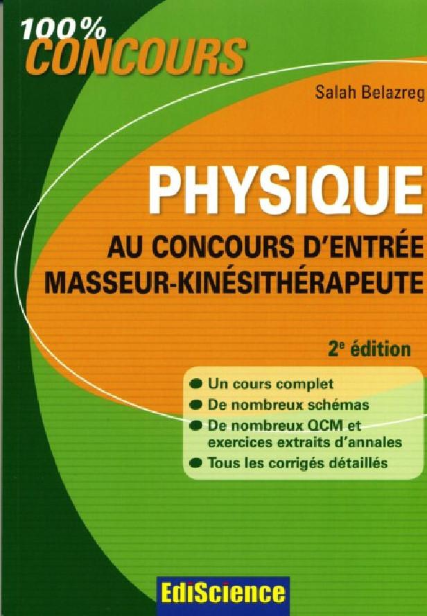 PHYSIQUE AU CONCOURS D'ENTREE MASSEUR-KINESITHERAPEUTE - 2E EDITION - PSYCHOMOTRICIEN - T1