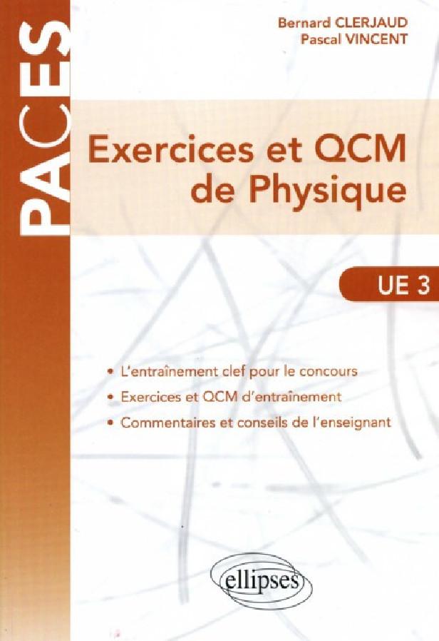 EXERCICES ET QCM DE PHYSIQUE - UE3
