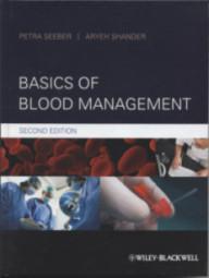 BASICS OF BLOOD MANAGEMENT...