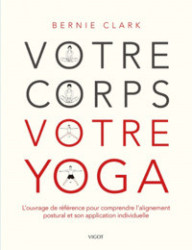 VOTRE CORPS VOTRE YOGA -...