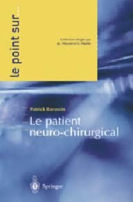 LE PATIENT NEUROCHIRURGICAL