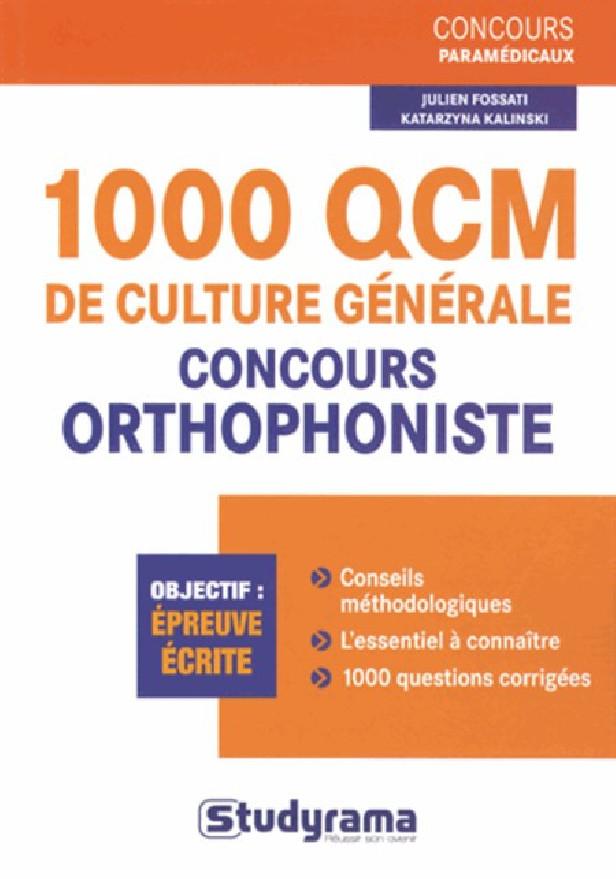 1000 QCM DE CULTURE GENERALE - CONCOURS ORTHOPHONISTE