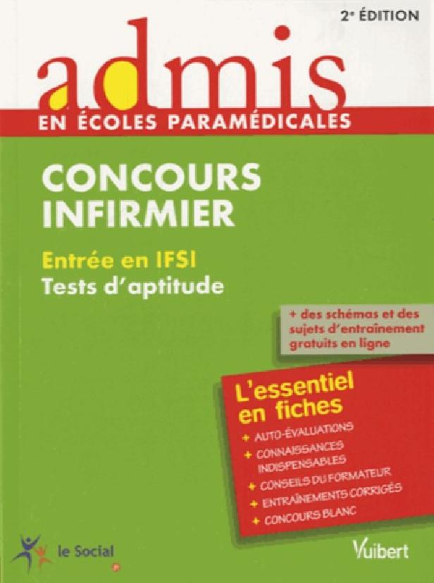 CONCOURS INFIRMIER - TESTS D'APTITUDE - ECRIT - ADMIS - L'ESSENTIEL EN FICHES
