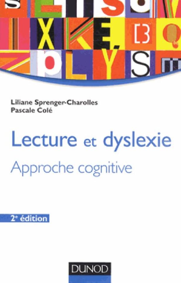 LECTURE ET DYSLEXIE - 2E ED. - APPROCHE COGNITIVE
