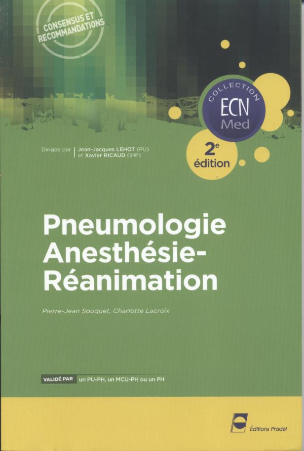 PNEUMOLOGIE - ANESTHESIE-REANIMATION - 2E EDITION