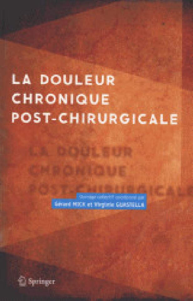 LA DOULEUR CHRONIQUE POST-CHIRURGICALE