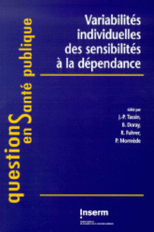 VARIABILITE INDIVIDUELLE DES SENSIBILITES A LA DEPENDANCE