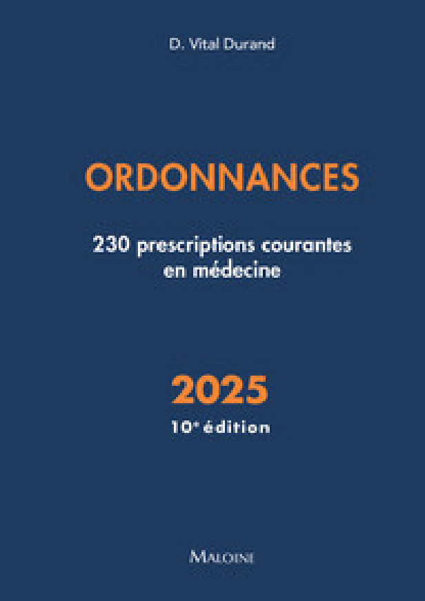 ORDONNANCES, 10E ED. - 230 PRESCRIPTIONS COURANTES EN MEDECINE