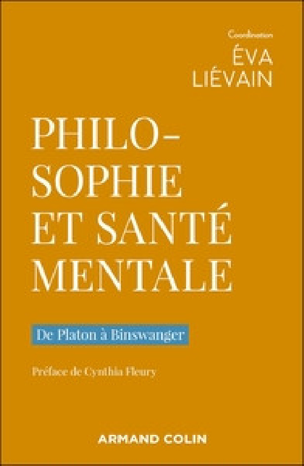 PHILOSOPHIE ET SANTE MENTALE - DE PLATON A BINSWANGER