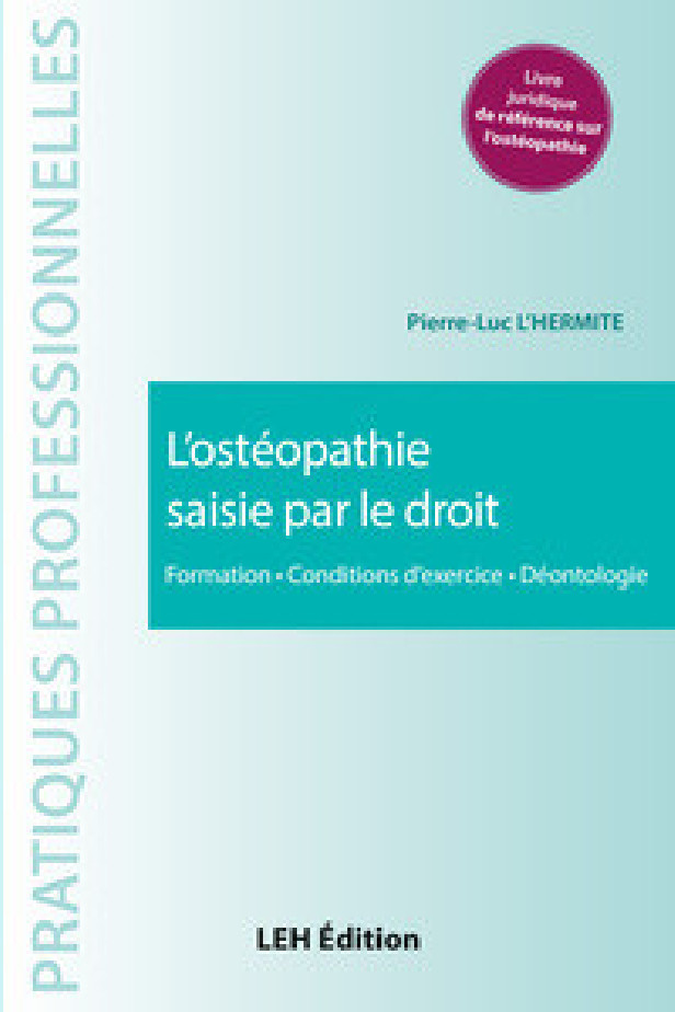LOSTEOPATHIE SAISIE PAR LE DROIT - FORMATION CONDITIONS DEXERCICE DEONTOLOGIE