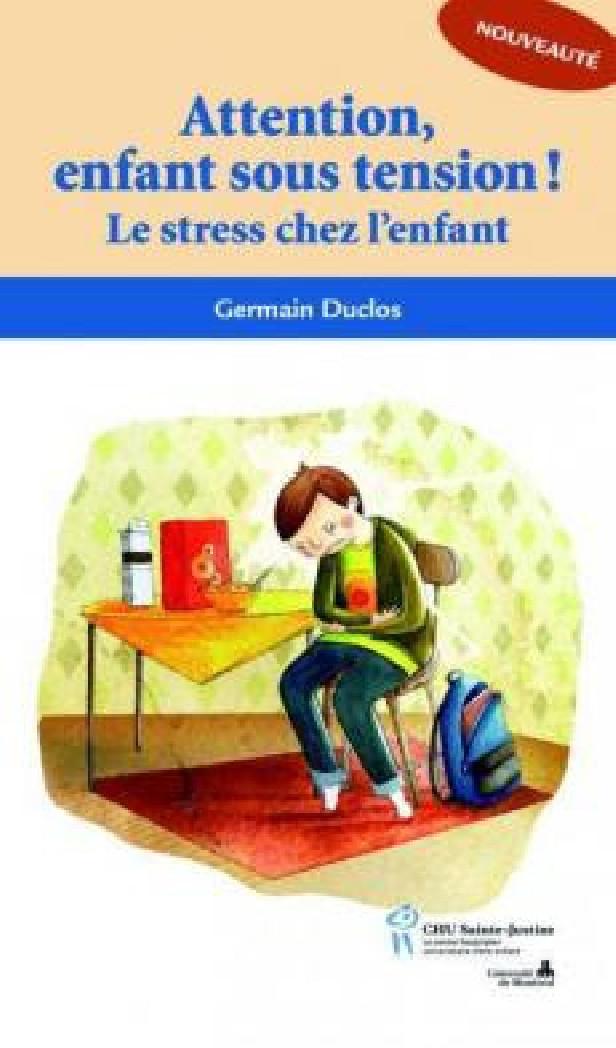 Attention, enfant sous tension ! le stress chez l'enfant