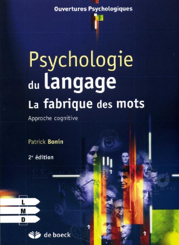 PSYCHOLOGIE DU LANGAGE - LA FABRIQUE DES MOTS : APPROCHE COGNITIVE