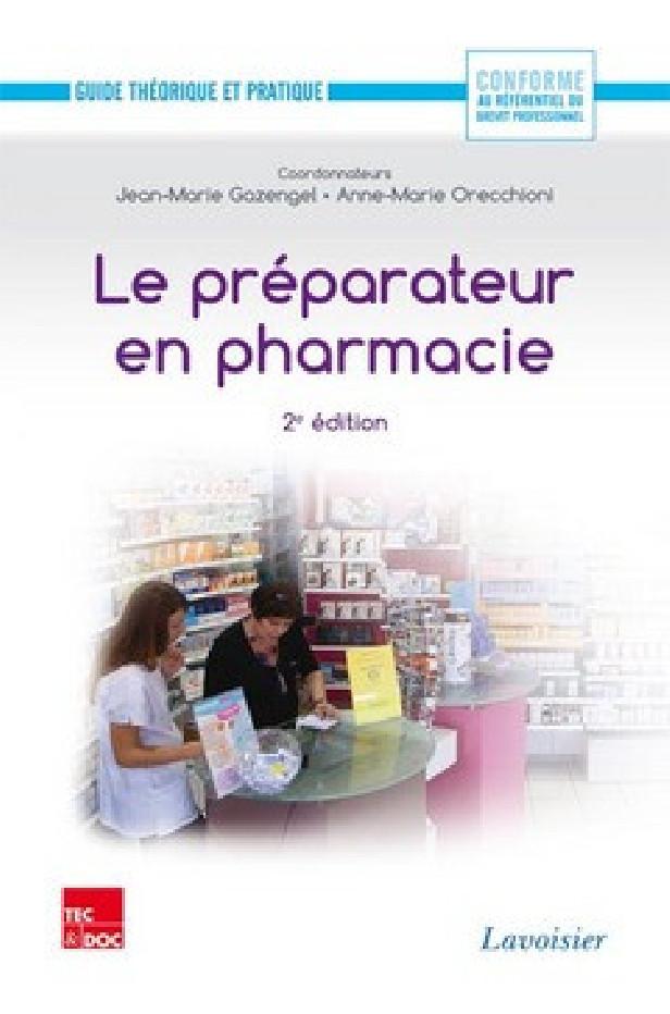 LE PREPARATEUR EN PHARMACIE (2 ED.)