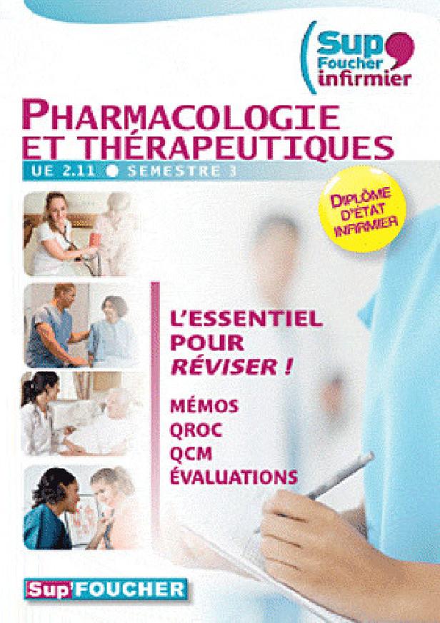 SUP'FOUCHER INFIRMIER PHARMACOLOGIE ET THERAPEUTIQUES UE 2.11 SEMESTRE 3