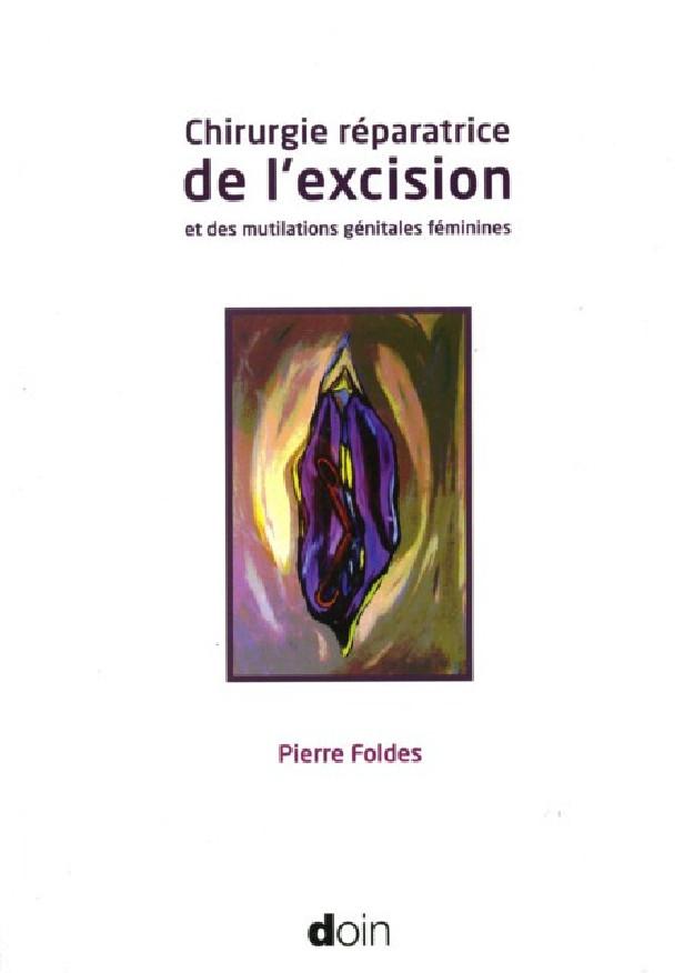 CHIRURGIE REPARATRICE DE L'EXCISION ET DES MUTILATIONS GENITALES FEMININES