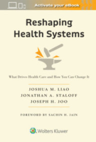 RESHAPING HEALTH SYSTEMS