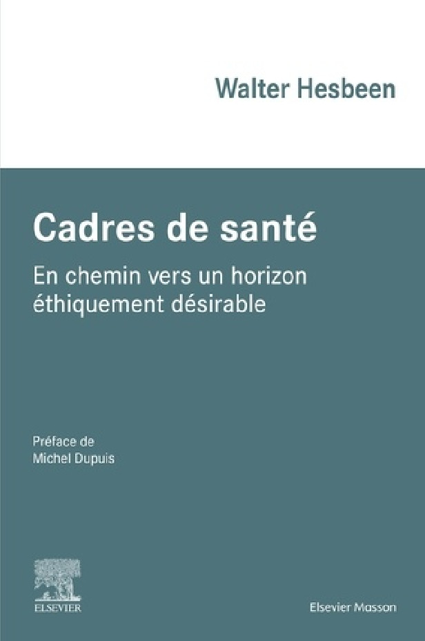 CADRES DE SANTE - EN CHEMIN VERS UN HORIZON ETHIQUEMENT DESIRABLE