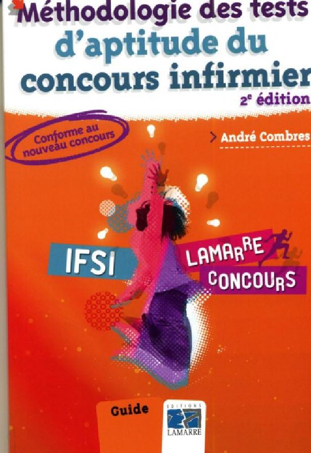 METHODOLOGIE DES TESTS D'APTITUDE DU CONCOURS INFIRMIER 2EME EDITION - GUIDE