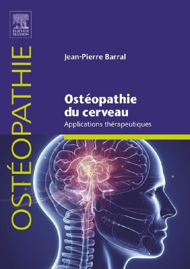OSTEOPATHIE DU CERVEAU - APPLICATIONS THERAPEUTIQUES