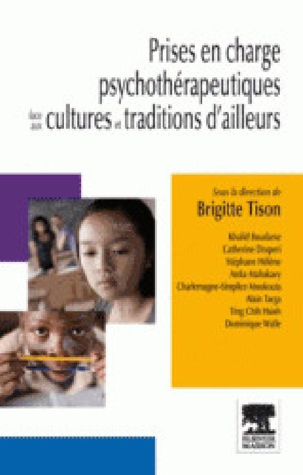 PRISES EN CHARGE PSYCHOTHERAPEUTIQUES FACE AUX CULTURES ET TRADITIONS D'AILLEURS