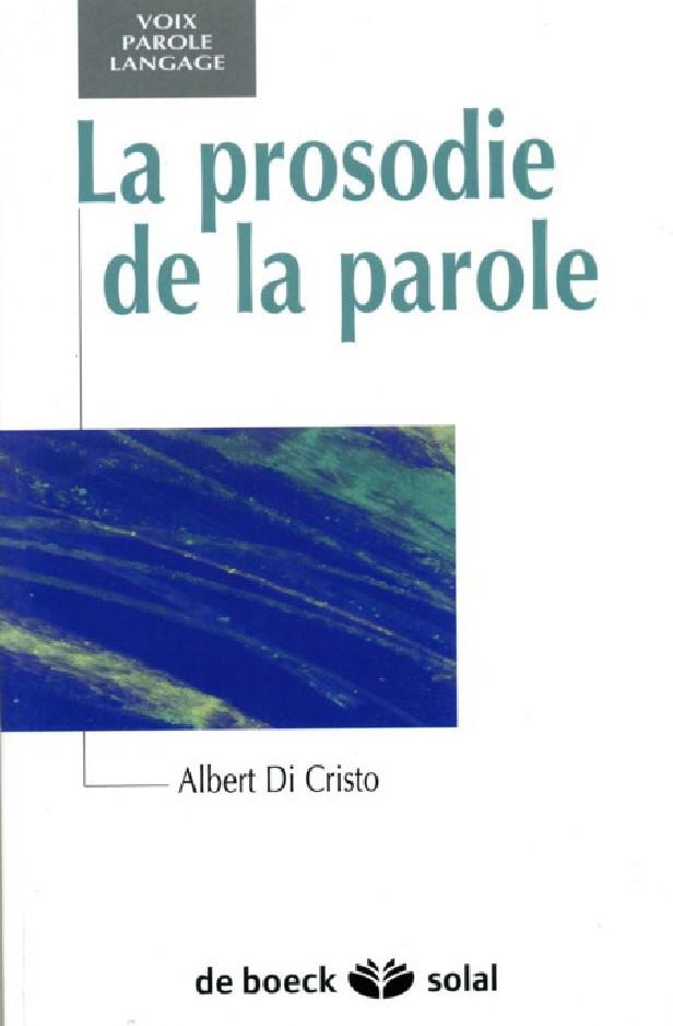 LA PROSODIE DE LA PAROLE