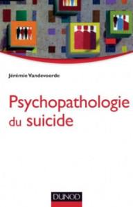 PSYCHOPATHOLOGIE DU SUICIDE