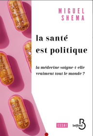 SANTE POLITIQUE - LA SANTE...