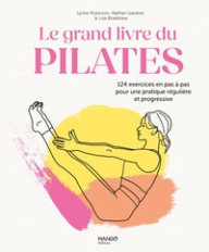 LE GRAND LIVRE DU PILATES -...