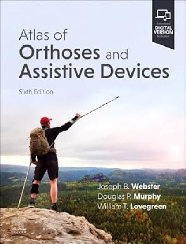 ATLAS OF ORTHOSES AND ASSISTIVE DEVICES 6TH EDITION